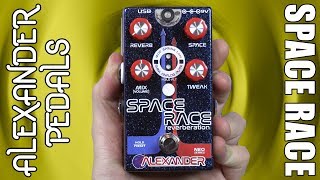 Video thumbnail for Alexander Pedals Space Race Reverb Demo & Review - Stompbox Saturday by Sean Pierce Johnson