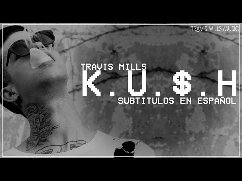 T. Mills - K.U.$.H (Feat. Smoke Dza) [Subtitulada al Español]