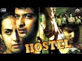 Hostel Action Full Blockbuster Movie Vatsal Sheth Tulip Joshi Mukesh Tiwari Bollywood Film
