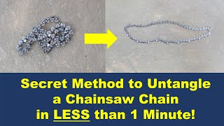 How to Untangle a Chainsaw Chain (in LESS than 1 Minute)!