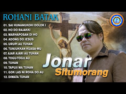 Jonar Situmorang - ROHANI BATAK || Sai Hunangkohi Dolok I (Official Music Video)