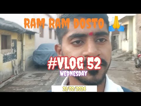 #52 21/02 ka vlog delete hogaya 😭😭.
