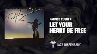 Patrice Rushen - Let Your Heart Be Free (Jazz Dispensary Official Audio)