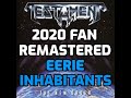 Testament - Eerie Inhabitants [2020 Fan Remastered]