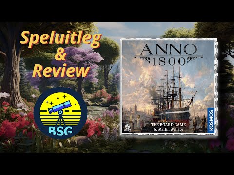 Anno 1800 - Speluitleg & Review - (NL)
