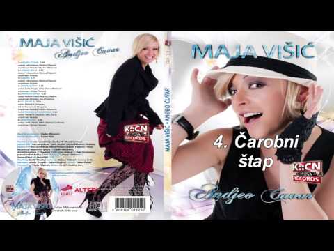 Maja Visic - Carobni stap - (Audio 2011)