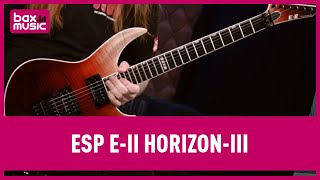 Video thumbnail for ESP E-II Horizon III | Review by Bax Music UK