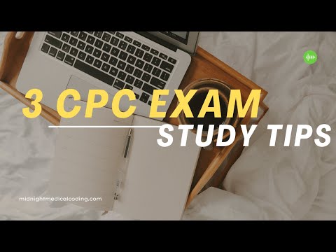 3 CPC Exam Study Tips
