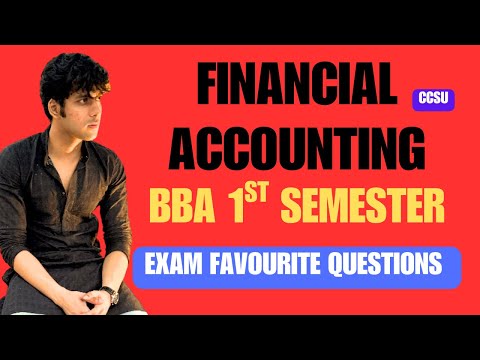 Financial Accounting for BBA 1st Semester Exam Favourite Questions