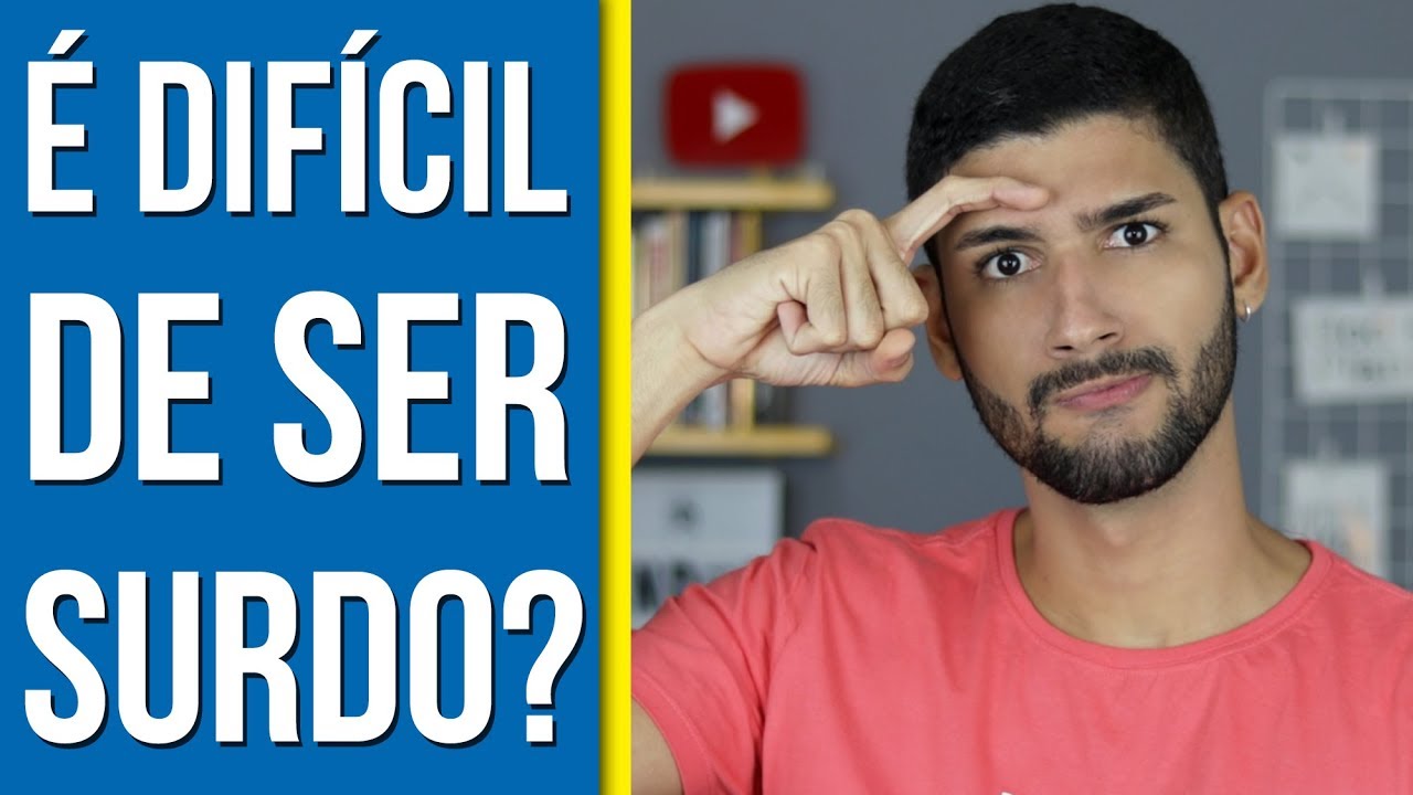 DIFICULDADES DOS SURDOS | Libras • Léo Viturinno