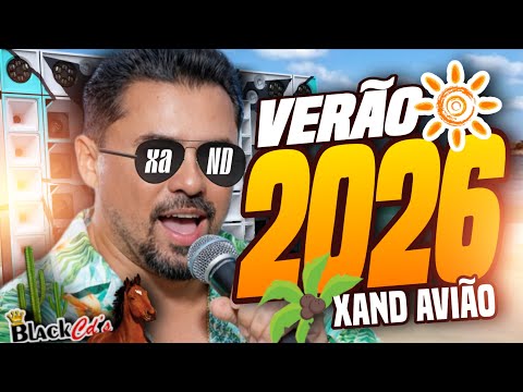 XAND AVIÃO JANEIRO 2026 - FORRO ATUALIZADO XAND AVIÃO 2026 - FORRÓ PRA PAREDÃO 2025 MEDIO GRAVE SHOW