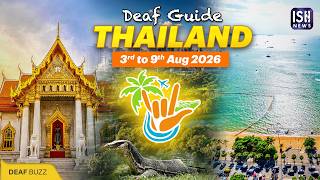 DIT International Tour To Thailand | 7 Day Amazing Trip for the Deaf