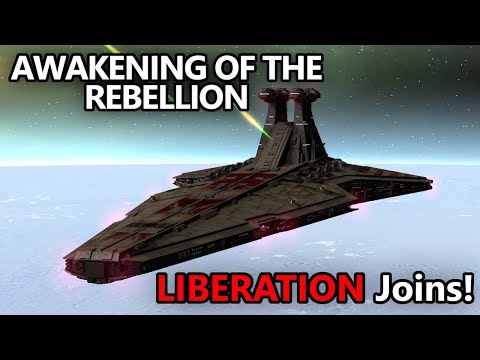 [The LIBERATION Joins the Fight!] Star Wars Empire at War: Awakening of the Rebellion Mod Ep14