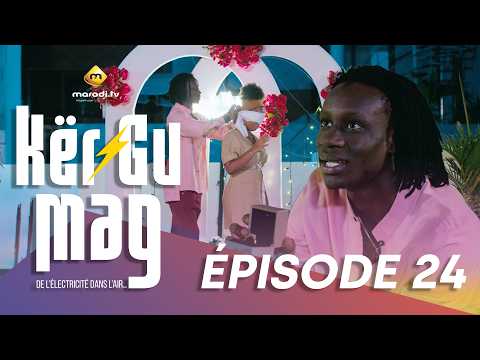 Série - Kër Gu Mag - Episode 24 - VOSTFR