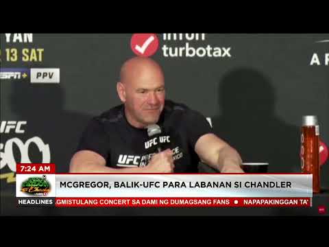 McGregor, balik-UFC para labanan si Chandler #TedFailonandDJChaCha