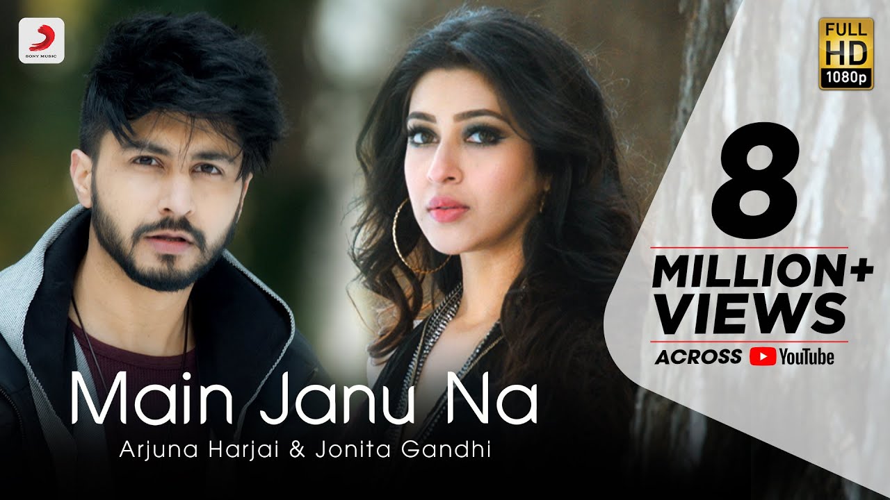 MAIN JANU NA LYRICS - ARJUNA HARJAI - JONITA GANDHI