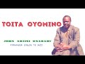 TOITA OYOMINO JOHN ARIISI O SABABU KIRWANDA SONGA 78 JAZZ