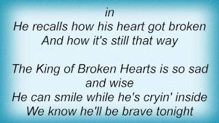 Lee Ann Womack - The King Of Broken Hearts Lyrics