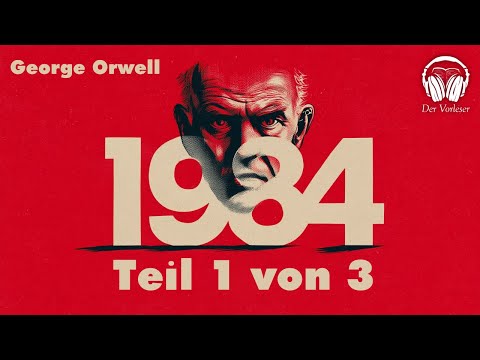 1984 – Teil 1 | George Orwell Hörbuch (Deutsch)