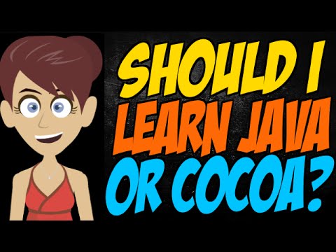 Should I Learn Java or Cocoa?