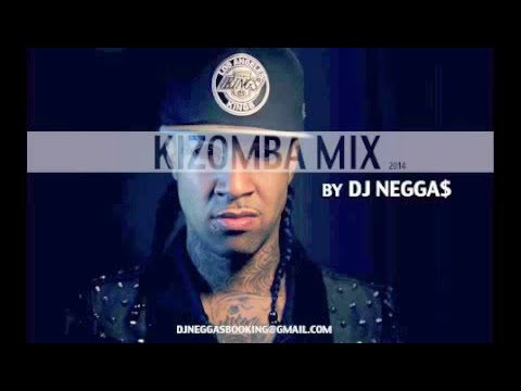 KIZOMBA MIX 2014 BY DJ NEGGA$