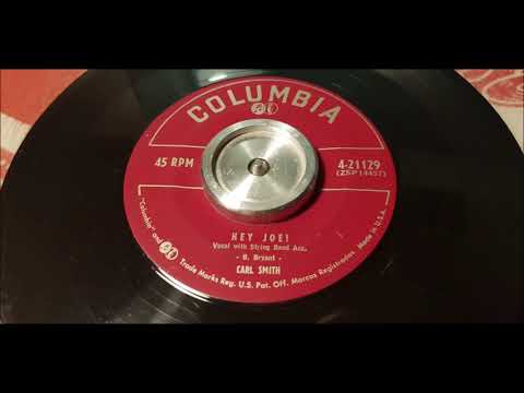 Carl Smith - Hey Joe! - 1953 Country - Columbia 4-21129
