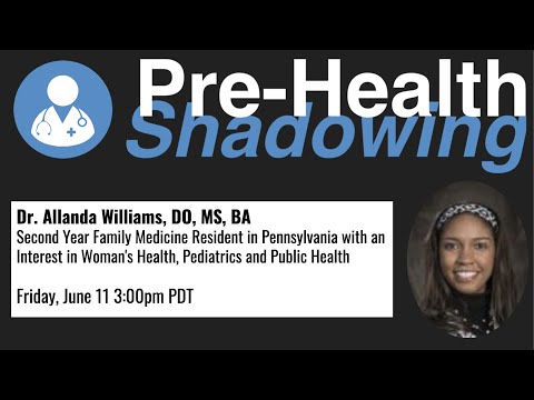 116 - Allanda Williams, DO, MS, BA | Family Medicine | Pre-Health Shadowing Session