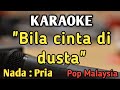 BILA CINTA DI DUSTA KARAOKE NADA PRIA COWOK Pop Malaysia Screen
