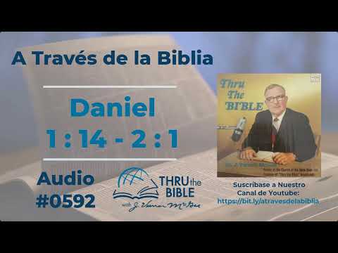 Daniel 1 : 14 - 2 : 1 #592 J Vernon McGee  #daniel