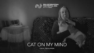 CAT ON MY MIND Trailer | RIGA IFF 2026