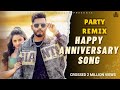 Happy Anniversary Song Party Remix | VKing | Muskan Thakur | Aniversary Song | Anniversary Status