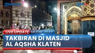 Suasana Malam Takbiran dan Persiapan Salat Idulfitri 1444 H di Masjid Al Aqsha Klaten