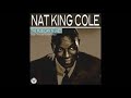 Nat King Cole - Don't Let It Go To Your Head [1957]