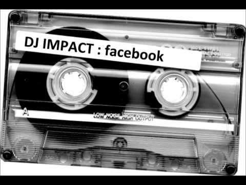 DJ IMPACT Old school Vol.1