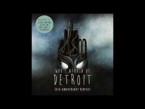 Claude Von Stroke - Who's Afraid of Detroit (10 Year Anniversary Mix)