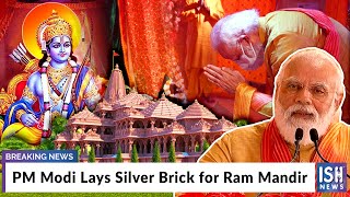 PM Modi Lays Silver Brick for Ram Mandir