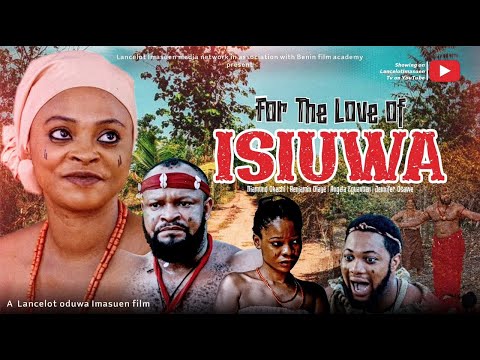 For The Love of Isiuwa