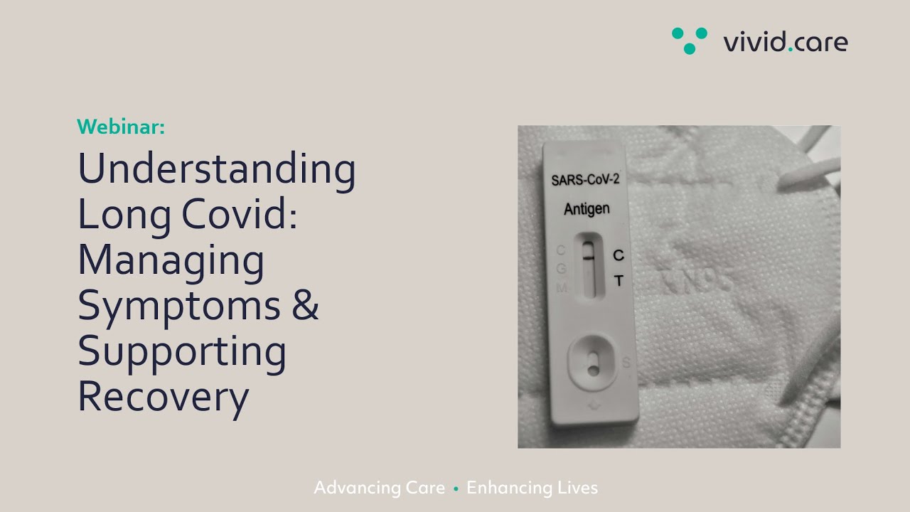 Managing Long COVID Symptoms & Supporting Recovery webinar thumbnail