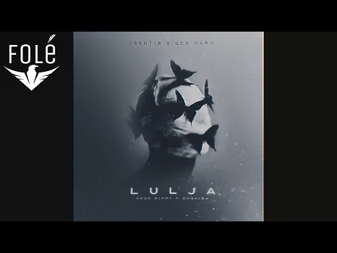 LULJA - ISERTIS x OMGdioh x GES RABO