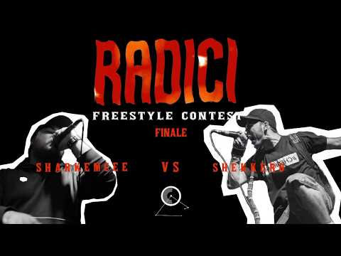 Radici Freestyle Contest - SharkEmcee VS Shekkero -  Finale