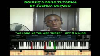 as long as you are there Donnie Mcclurkin Piano Tutorial by Joshua Okposo