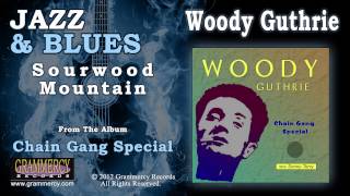 Woody Guthrie - Sourwood Mountain