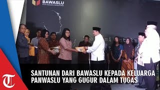 Santunan dari Bawaslu kepada Keluarga Panwaslu yang Meninggal saat Bertugas