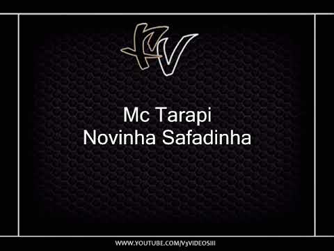 Mc Tarapi - Novinha Safadinha [DENNIS DJ]