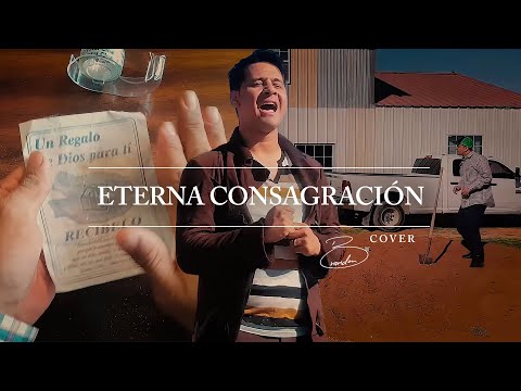 Brandon Echavarria - Eterna Consagración