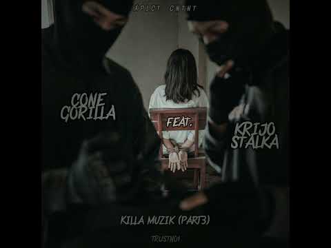 Krijo Stalka - Killa Muzik Part3 feat.  (Cone Gorilla)