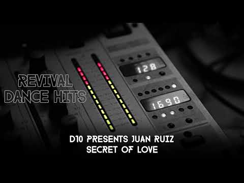 D10 Presents Juan Ruiz - Secret Of Love [HQ]