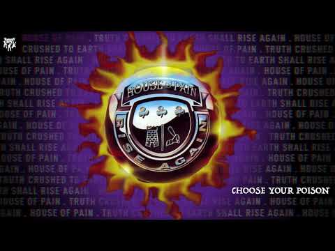 House of Pain - Choose Your Poison