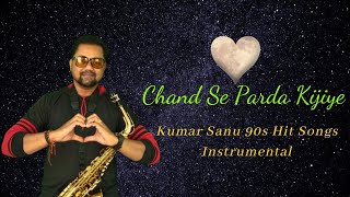 Chand Se Parda Kijiye Instrumental Saxophone  Saxo