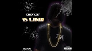 Chief Keef -  D-Line [The Leek Vol. 6]